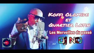 KOFFI OLOMIDE amp QUARTIER LATIN  LES MERVEILLES DU PASSE MixΓ© par Deejay NO [upl. by Stilla]