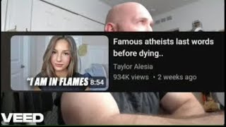 Taylor Alesia and Thunderf00t ATHEISTS LAST WORDS [upl. by Eniotna49]