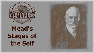 Lecture 63 Meads Stages of the Self and the Generalized Other [upl. by Mcripley]