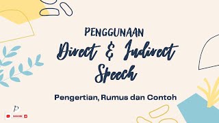 REPORTED SPEECH  PENGGUNAAN DIRECT AND INDIRECT SPEECH  RUMUS DAN CONTOH [upl. by Aratnahs]