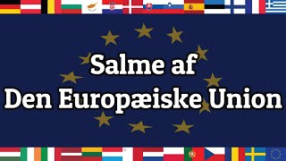 🇩🇰 Den Europæiske Unions Hymne  Danske undertekster [upl. by Koser]