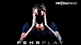 Fehrplay  Phantom Pryda Friends [upl. by Luckin]