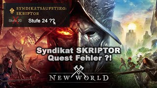 New World  Syndikat Skriptor Quest Bug Erst ab Stufe 24 [upl. by Rein]