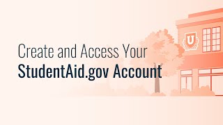 Create and Access Your StudentAidgov Account [upl. by Eilyw916]