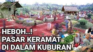 HEBOH PASAR KERAMAT DI DALAM KUBURAN LAGI VIRAL DI JAWA TIMUR [upl. by Giarla]