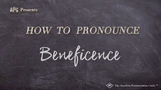 How to Pronounce Beneficence Real Life Examples [upl. by Iak]