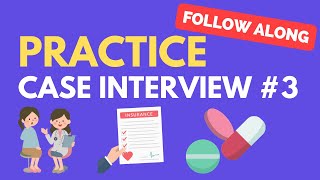 Case Interview Practice Case 3 Increasing Drug Adoption [upl. by Cherida423]