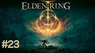 Elden Ring  23 [upl. by Adiaj]