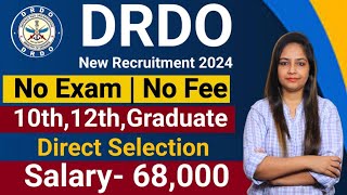 DRDO New Recruitment 2024No ExamNo feesDRDO Recruitment 2024DRDO Vacancy 2024Govt Jobs May 2024 [upl. by Aicxela]