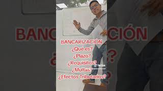 📢 Bancarización 2025✍️¿Qué es 💪✍️¿Plazo 💪✍️¿Requisitos 💪✍️¿Multas 💪✍️¿Efectos Tributarios 💪 [upl. by Nevart]