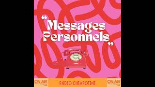 RADIO CHEVROTINE  MESSAGES PERSONNELS [upl. by Bak]