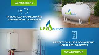 Dystrybucja gazu propan i montaż zbiorników przydomowych LPG Direct [upl. by Ennaeirb772]