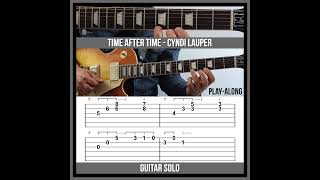 Time After Time TAB  Guitar Solo  Cyndi Lauper [upl. by Tneicniv941]