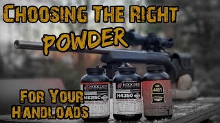 Choosing The Right Powder For Your Handloads [upl. by Kcira46]