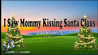 I Saw Mommy Kissing Santa Claus Jackson 5 karaoke version [upl. by Ayal297]