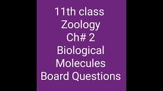 11th class ZOOLOGY chapter 2 Biological Molecules BIEK [upl. by Ocana]