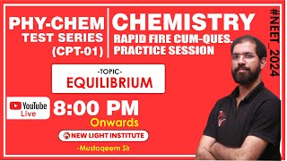 LIVE NEET 2024  CHEMISTRY RAPID FIRE amp QUES PRACTICE  PHYCHEM TOPIC TEST SERIES CPT01 neet24 [upl. by Alaekim]