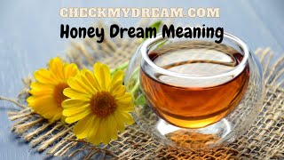 Dream of Honey Heres What It REALLY Means [upl. by Marelya133]