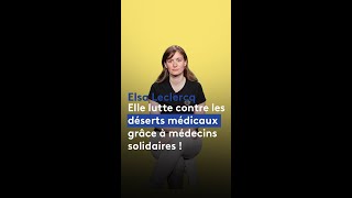 Médecins Solidaires redonne de lespoir dans la lutte contre les déserts médicaux [upl. by Kennet468]