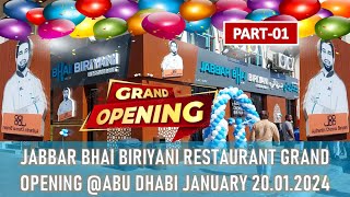 JABBAR BHAI BIRIYANI RESTAURANT GRAND OPENING ABU DHABI JANUARY 20012024PART01 [upl. by Maidy28]