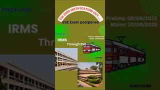 ESE EXAM POSTPONED AND NEW DATE RELEASED ESE IRMS UPSC20242025 [upl. by Cia660]