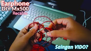 Review DIY Earphone mx500 Heavy Bass Recable  Sebagus apasih [upl. by Latona]