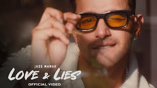 Jass Manak  Love amp Lies  Official Video [upl. by Finlay]