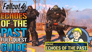 Fallout 4 quotEchoes Of The Pastquot Full Quest Guide How To Complete The NEW Enclave Quest [upl. by Dragone]