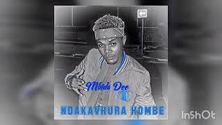 Mbida Dee  Ndakavhura Hombe  official audio 2023 [upl. by Arlynne911]