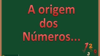 A ORIGEM DOS NÚMEROS [upl. by Carlynn]