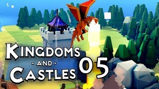 Kingdoms and Castles 05  Drachenkotzeregen und kein guter Feudel  Lets Play [upl. by Aroon]