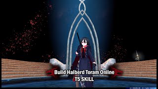 Halberd build T5 Skill Medium to high budget Toram Online [upl. by Heid971]