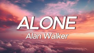 Alan Walker  Alone Lyrics [upl. by Warden833]