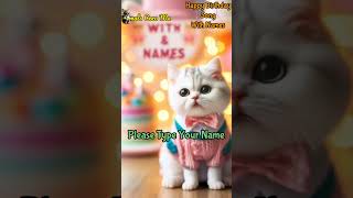 HAPPY BIRTHDAY WITH NAMES  Adorable Cute Cat 😺 cat paisley happybirthdaysongwithnames cute [upl. by Dunseath]