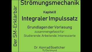 Strömungsmechanik  Der SMErklärbär erklärt Der integrale Impulssatz [upl. by Nanam]