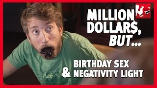 Million Dollars But Birthday Sex amp Negativity Light  Rooster Teeth [upl. by Sollows889]