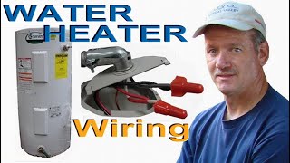 How to Wire a Water Heater and Hook up the wire connections when replacing a water heater [upl. by Anilyx]