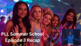 Pretty Little Liars Summer School Episode 3 Recap [upl. by Nahgeam]