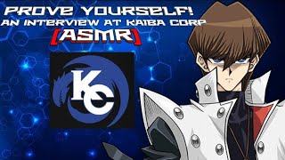 quotProve Yourself  An Interview At Kaiba Corpquot ASMR YuGiOh RP yugioh kaiba asmr [upl. by Nichola]