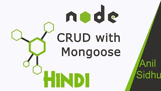 Node JS in Hindi 40 CRUD with Mongoose [upl. by Nnyla864]