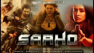 SAAHO FULL MOVIE facts  Prabhas Shraddha Kapoor Neil Nitin Mukesh  Bhushan Kumar  Sujeeth [upl. by Lartnom]