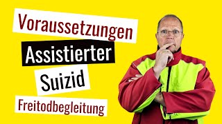 Die 4 wichtigsten Kriterien der Sterbehilfe und Freitodbegleitung [upl. by Serene]