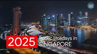 Singapore Announces Public Holidays Dates For 2025 [upl. by Snej]