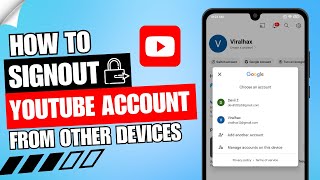 How to Sign out Youtube Account from Other Devices  Logout Youtube Google Account ✅ [upl. by Naira]