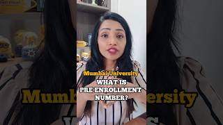 WHAT IS PRE ENROLLMENT NUMBER IN MUMBAI UNIVERSITY 2024 shorts [upl. by Akirahc]