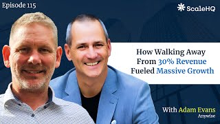 How Walking Away from 30 Revenue Fueled Massive Growth  Adam Evans [upl. by Corene534]