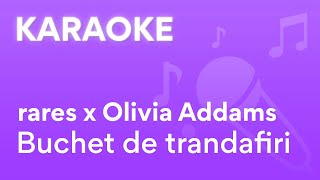 rares x Olivia Addams  Buchet de trandafiri  Karaoke [upl. by Ailekat]