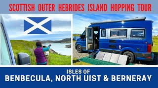 BENBECULA NORTH UIST and BERNERAY  Scottish Hebrides Island Hopping Tour  Vlog 643 [upl. by Encratis]