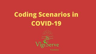 Coding Scenarios in COVID 19 [upl. by Rozamond553]