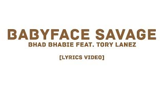 BHAD BHABIE feat Tory Lanez  Babyface Savage LYRICS VIDEO [upl. by Amhsirak295]